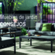 CONSEJOS ELEGIR MUEBLES JARDÍN